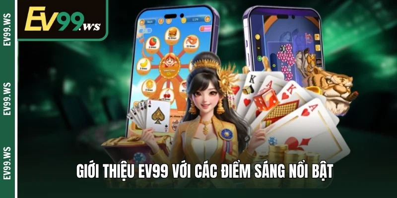 Giới thiệu EV99 với các điểm sáng nổi bật
