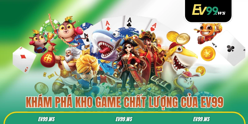 EV99 | Nhà Cái EV99 Link Đăng Nhập ev99.com +199K Uy Tín 2025 Khám phá kho game cược đổi thưởng chất lượng của EV99